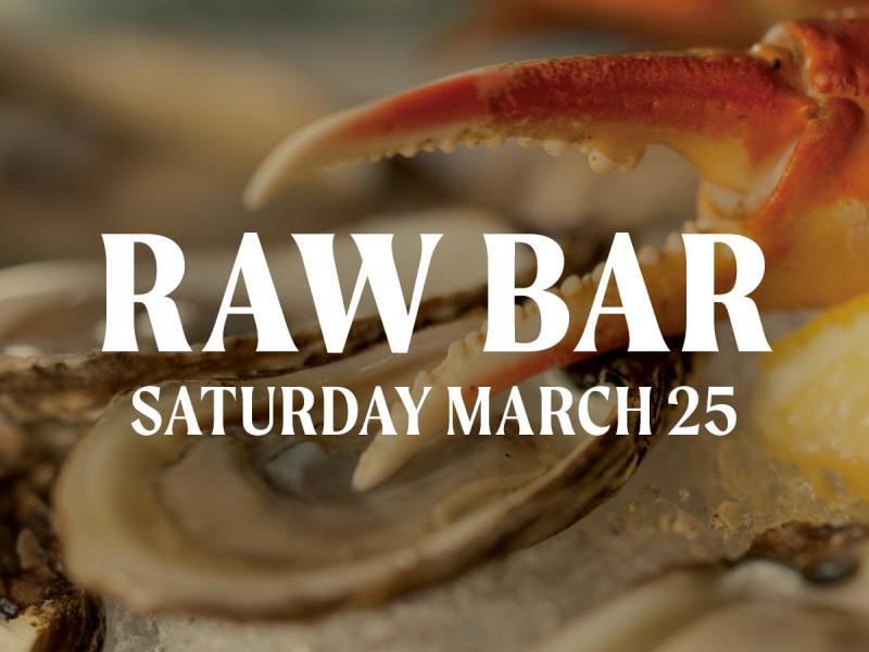 Raw Bar March 25