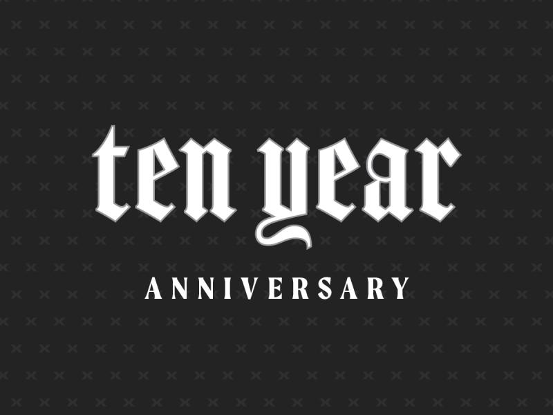 ten year anniversary