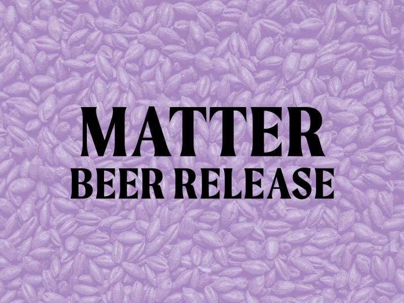 matter beer release banner